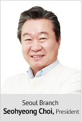 Seoul Branch Seohyeong Choi, President